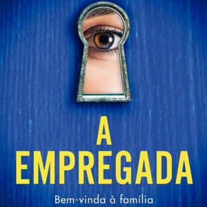 A empregada: Bem-vinda à família