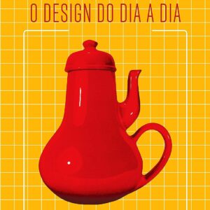 O design do dia a dia