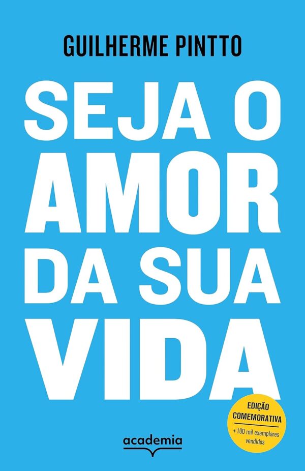 Seja o amor da sua vida