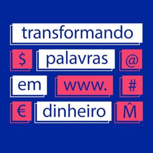 Transformando palavras em dinheiro: 42 lições que ninguém ensina sobre copywriting e marketing digital