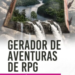 Gerador de Aventuras de RPG: Mais de 25 bilhões de possibilidades