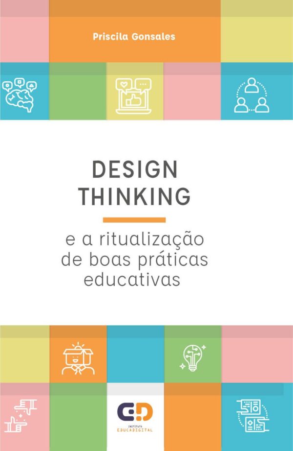 Design Thinking e a ritualização de boas práticas educativas