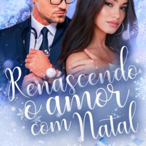 Renascendo o Amor com Natal