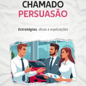 Um Poder Chamado Persuasão: Estratégias, dicas e explicações