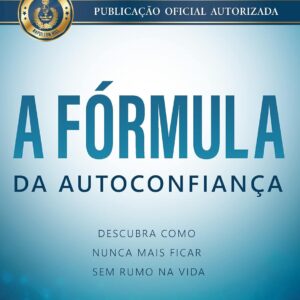 A fórmula da autoconfiança